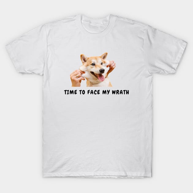 Funny & cute dog - time to face my wrath T-Shirt by MIND FOX